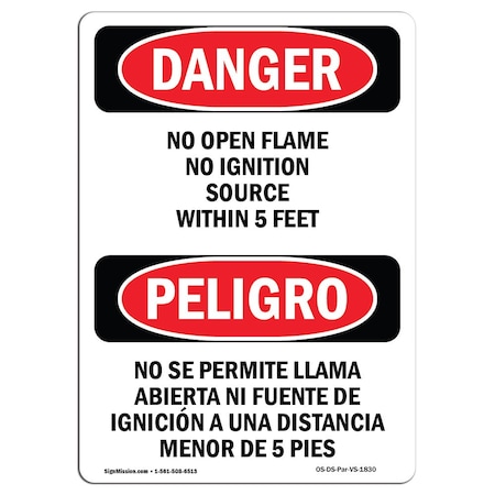Signmission OSHA Sign, No Open Flame Or Ignition 5 Feet Bilingual, 24in X 18in Alum, 18" W, 24" L, Spanish OS-DS-A-1824-VS-1830